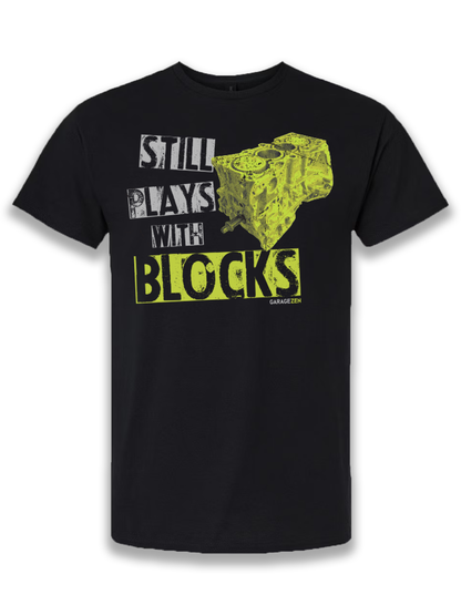 Still Plays With Blocks®  (Multiple Options!)
